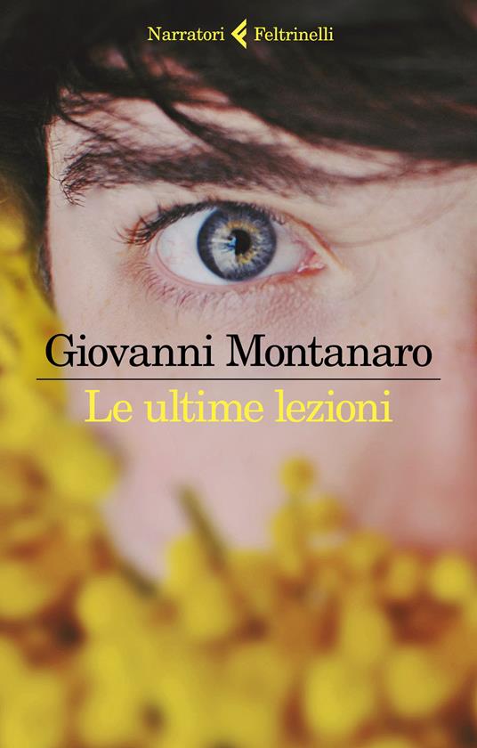 Le ultime lezioni - Giovanni Montanaro - ebook