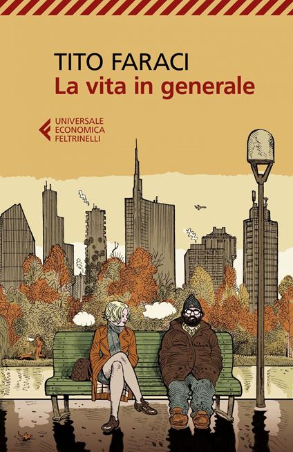 La vita in generale - Tito Faraci - ebook