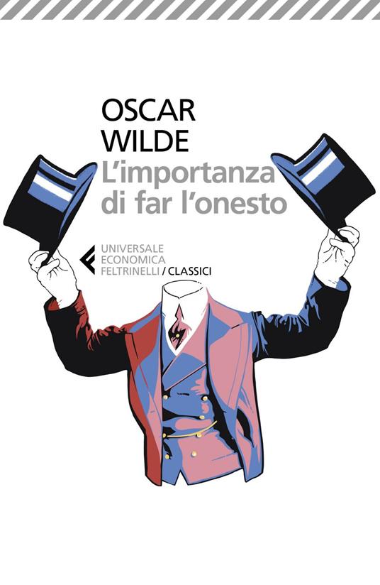 L' importanza di far l'onesto. Testo originale a fronte - Oscar Wilde,Antonio Bibbò - ebook