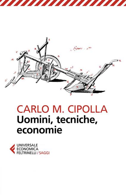 Uomini, tecniche, economie - Carlo M. Cipolla,Franco Praussello,Libero Sosio - ebook