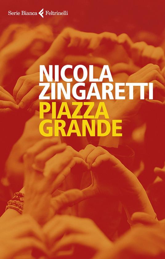 Piazza grande - Zingaretti Nicola - ebook