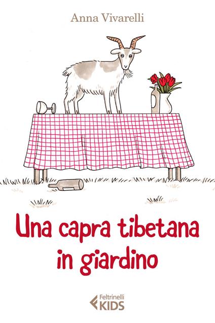 Una capra tibetana in giardino - Anna Vivarelli,Giulia Sagramola - ebook
