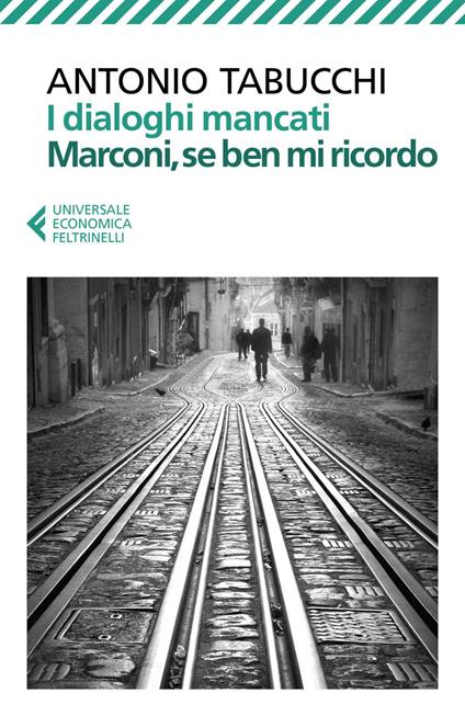 I dialoghi mancati-Marconi, se ben mi ricordo - Antonio Tabucchi - ebook