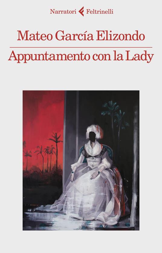 Appuntamento con la Lady - Mateo García Elizondo,Michele Sacchi - ebook