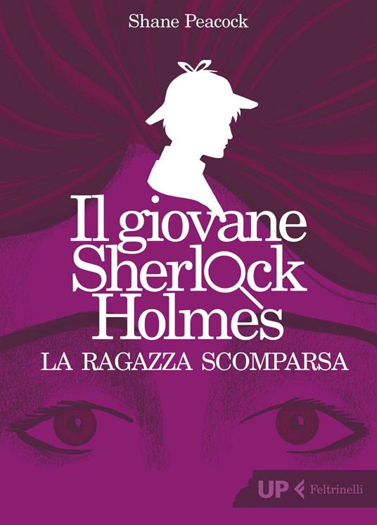 La ragazza scomparsa. Il giovane Sherlock Holmes - Shane Peacock,Edy Tassi - ebook