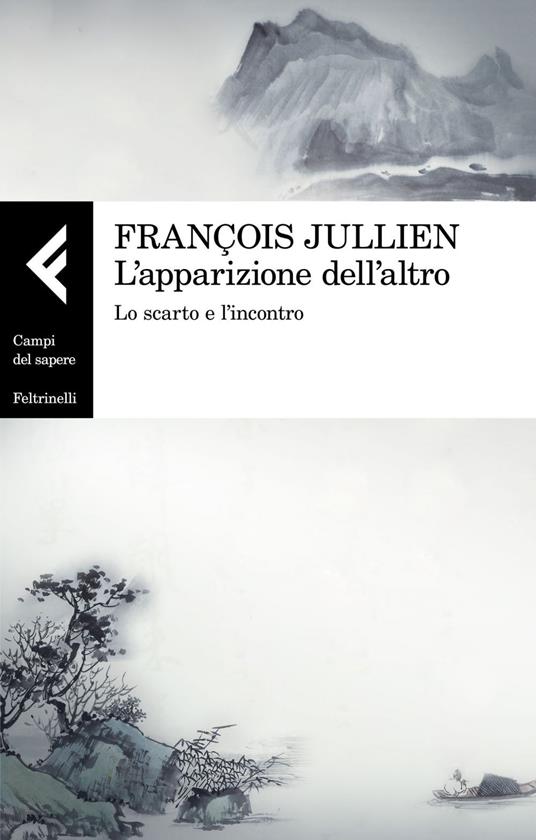 L' apparizione dell'altro. Lo scarto e l'incontro - François Jullien,Massimiliano Guareschi - ebook