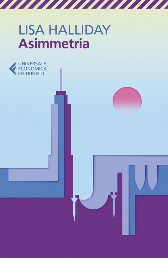 Asimmetria - Lisa Halliday,Federica Aceto - ebook