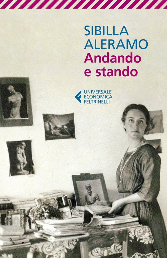 Andando e stando - Sibilla Aleramo,Rita Guerricchio - ebook
