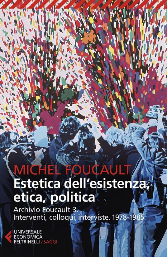 Archivio Foucault. Interventi, colloqui, interviste. Vol. 3 - Michel Foucault,Alessandro Pandolfi,Sabrina Loriga - ebook