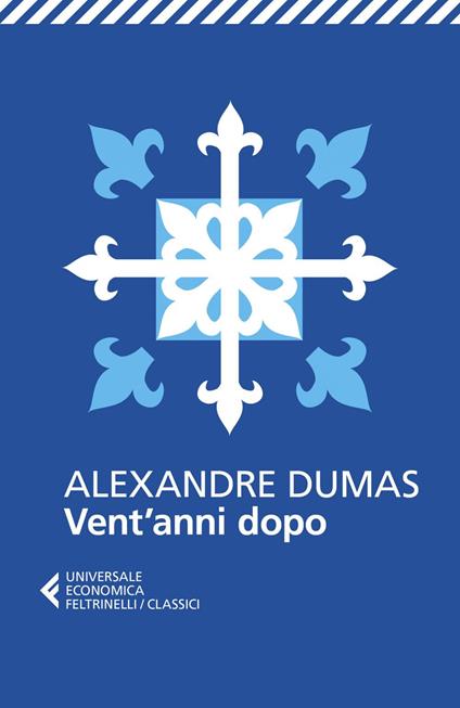 Vent'anni dopo - Alexandre Dumas,Camilla Diez - ebook
