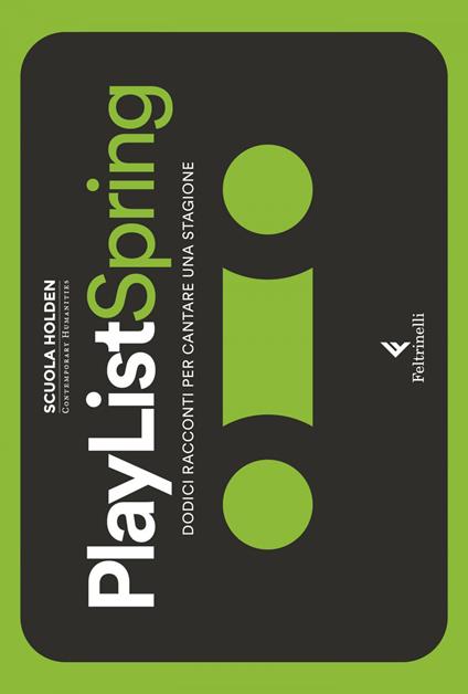 PlayList Spring. Dodici racconti per cantare una stagione - Scuola Holden - ebook