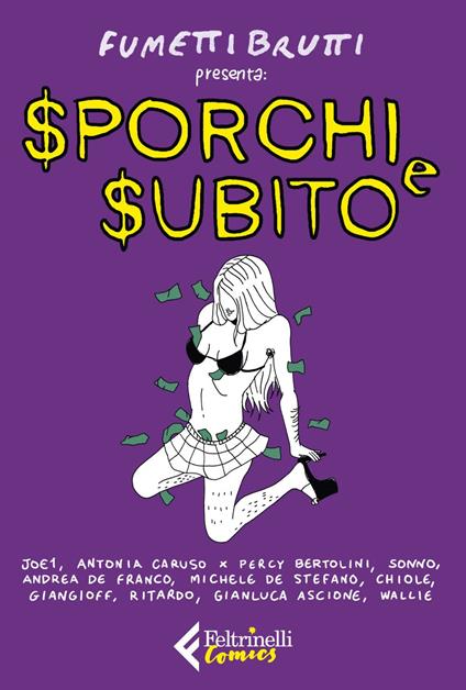Sporchi e subito - Fumettibrutti - ebook