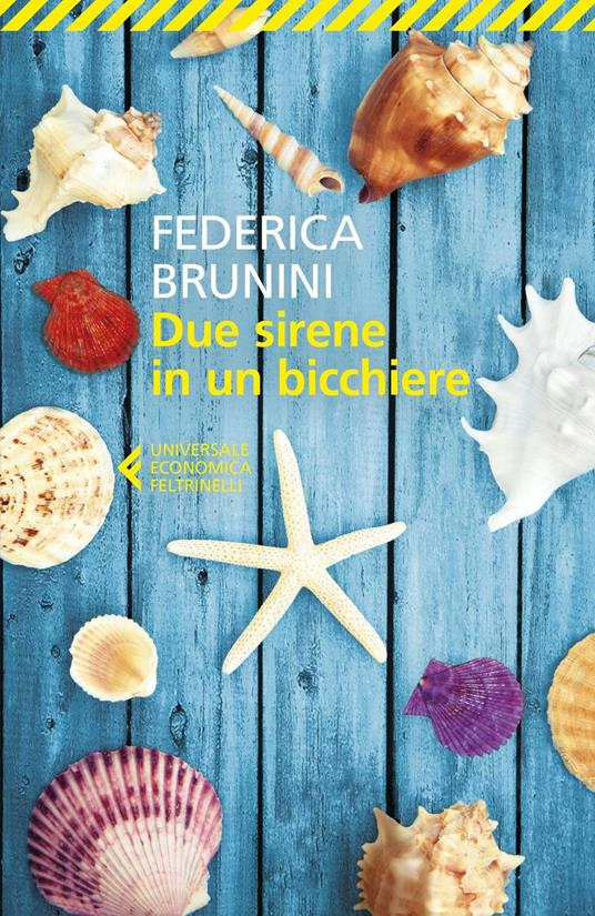 Due sirene in un bicchiere - Federica Brunini - ebook