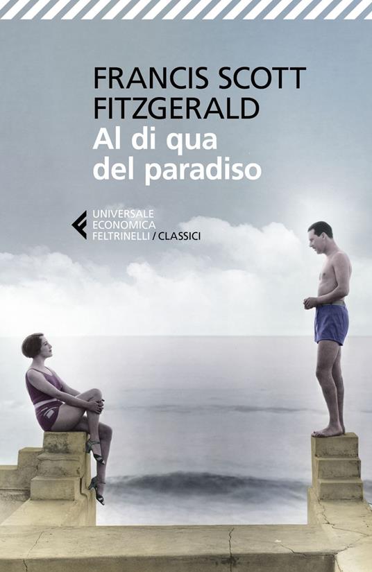 Al di qua del paradiso - Francis Scott Fitzgerald,Sara Antonelli,Pier Francesco Paolini - ebook