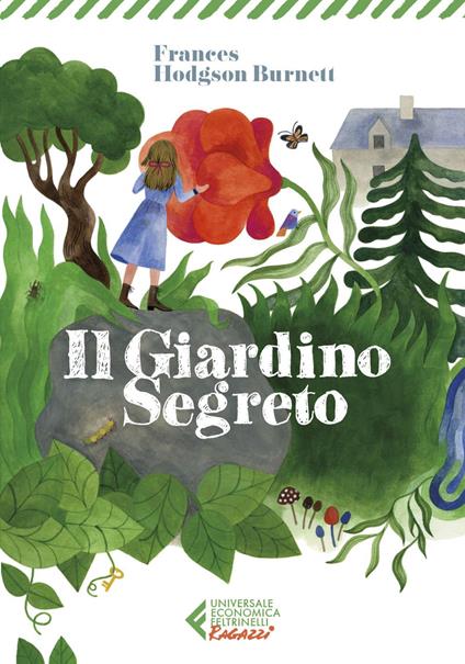 Il giardino segreto - Frances Hodgson Burnett,Giancarlo Carlotti - ebook