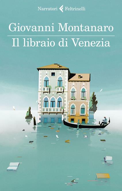 Il libraio di Venezia - Giovanni Montanaro - ebook