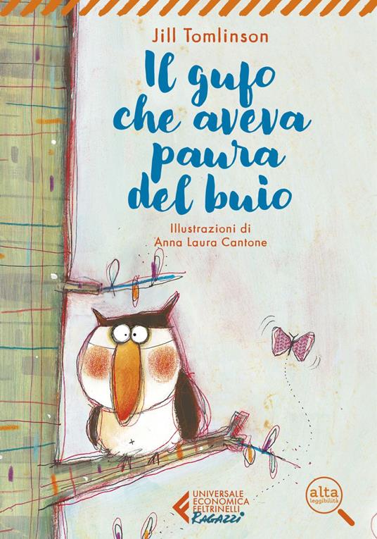 Il gufo che aveva paura del buio - Jill Tomlinson,Anna Laura Cantone,Michele Piumini - ebook