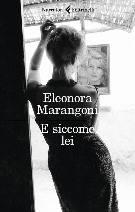 E siccome lei - Eleonora Marangoni - ebook