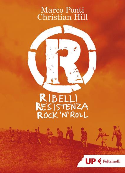 R. Ribelli Resistenza Rock 'n' Roll - Christian Hill,Marco Ponti - ebook