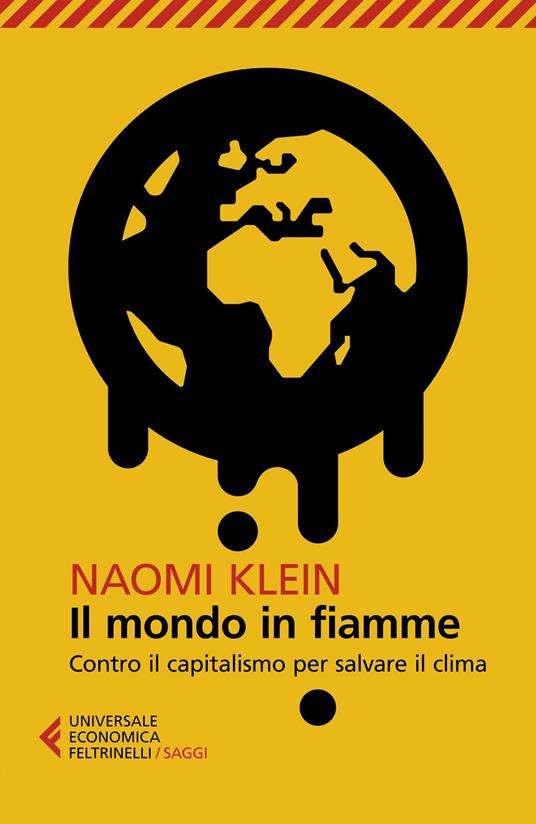 Il mondo in fiamme. Contro il capitalismo per salvare il clima - Naomi Klein,Giancarlo Carlotti - ebook