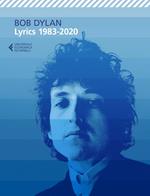Lyrics 1983-2020. Nuova ediz.