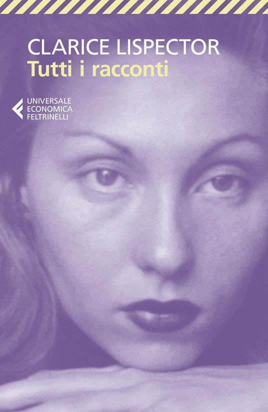 Tutti i racconti - Clarice Lispector,Roberto Francavilla - ebook