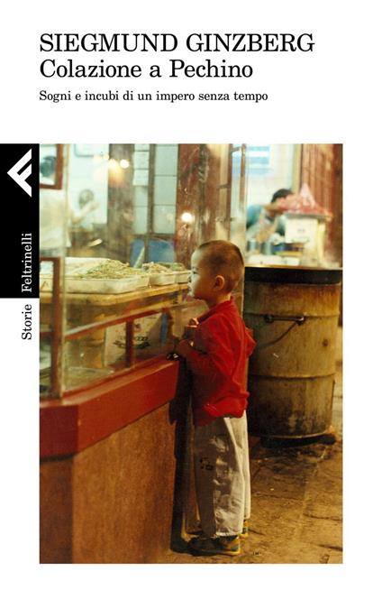 Colazione a Pechino. Sogni e incubi di un impero senza tempo - Siegmund Ginzberg - ebook