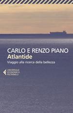 Atlantide. Viaggio alla ricerca della bellezza