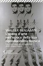 L' opera d'arte nell'epoca della sua riproducibilità tecnica. Tre versioni (1936-39)