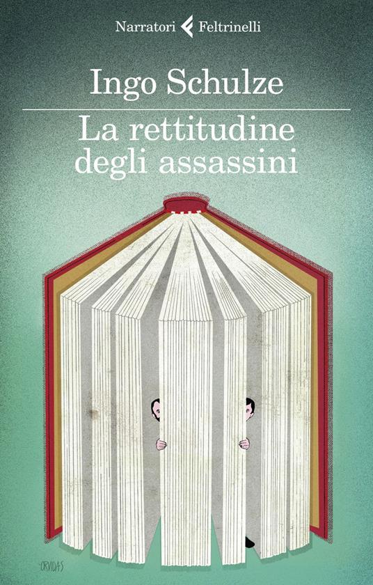 La rettitudine degli assassini - Ingo Schulze,Stefano Zangrando - ebook