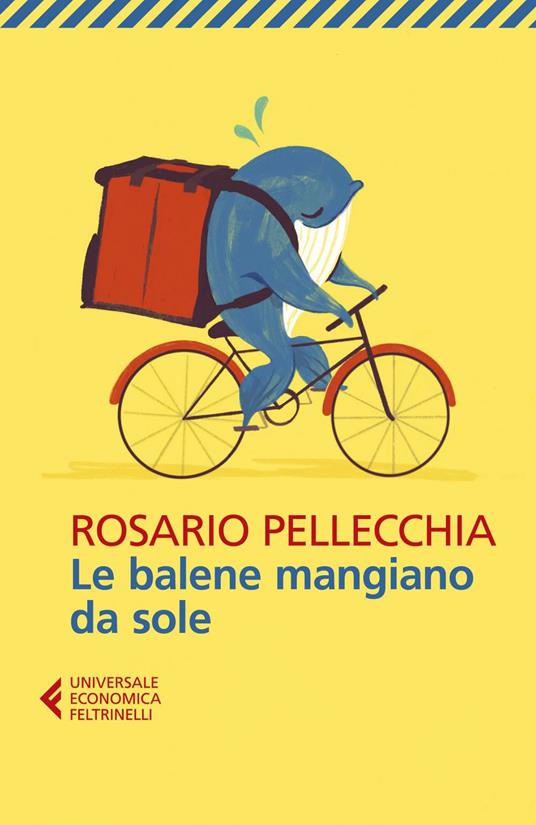 Le balene mangiano da sole - Rosario Pellecchia - ebook