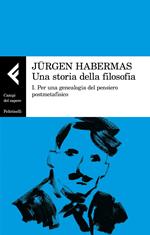 storia della filosofia. Vol. 1: Per una genealogia del pensiero postmetafisico