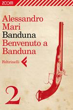Banduna. Benvenuto a Banduna. Vol. 2