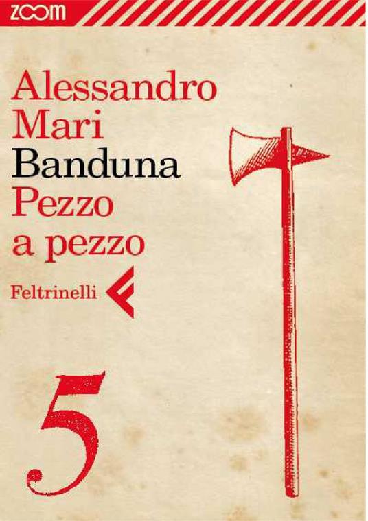 Banduna. Pezzo a pezzo. Vol. 5 - Alessandro Mari - ebook