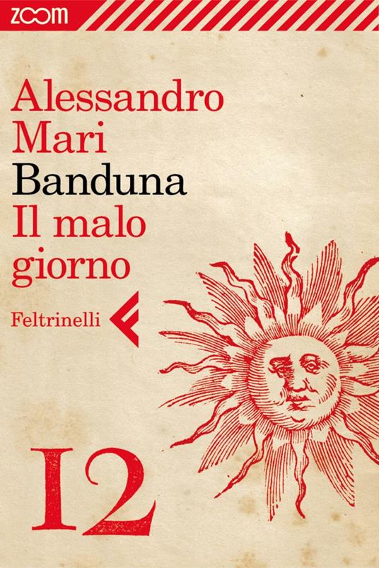 Banduna. Il malo giorno. Vol. 12 - Alessandro Mari - ebook