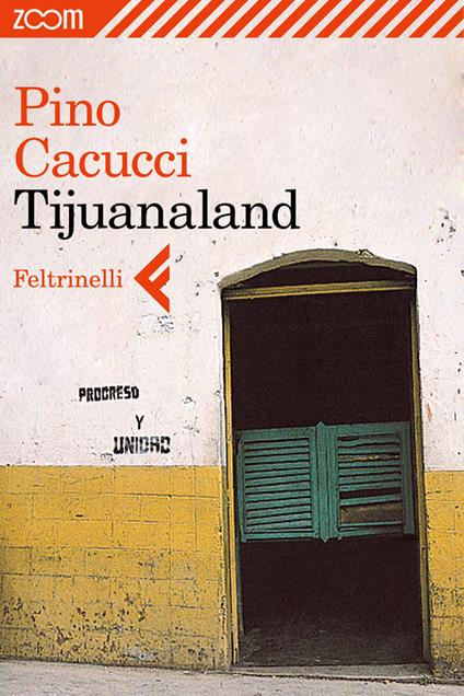 Tijuanaland - Pino Cacucci - ebook