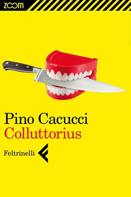 Colluttorius - Pino Cacucci - ebook