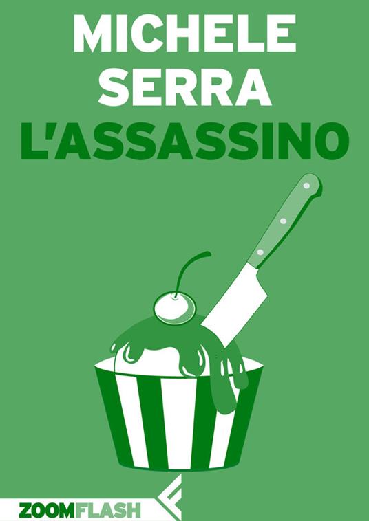 L' assassino - Michele Serra - ebook
