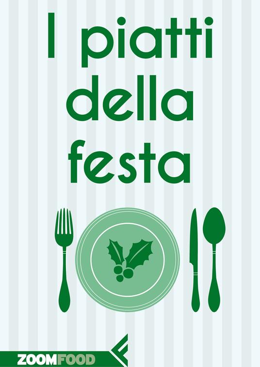 I piatti della festa - Autori vari - ebook