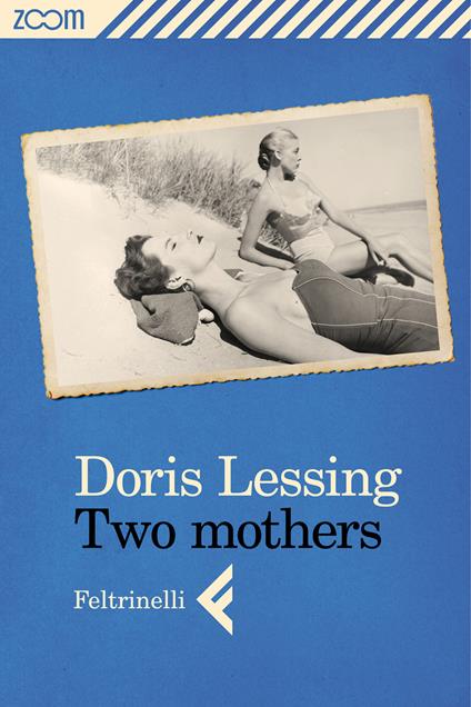 Two mothers - Doris Lessing,Monica Pareschi - ebook