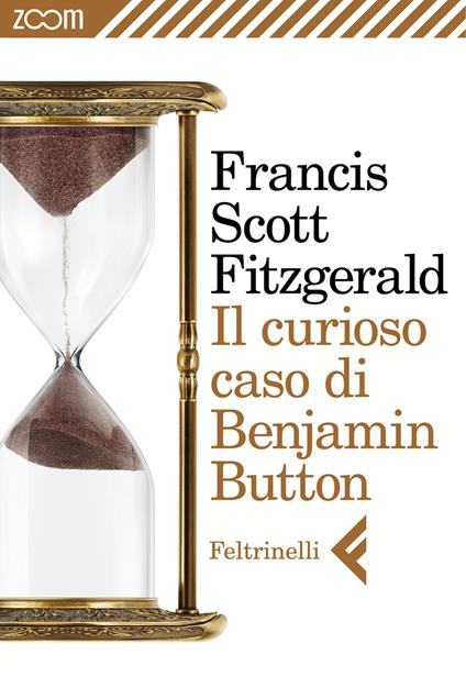 Il curioso caso di Benjamin Button - Francis Scott Fitzgerald,Laura Bortoluzzi - ebook
