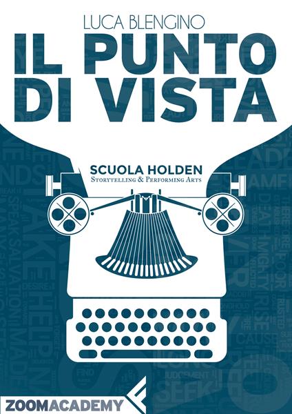 Il punto di vista - Luca Blengino,Scuola Holden - ebook