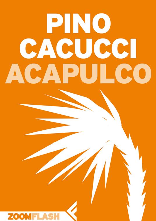 Acapulco - Pino Cacucci - ebook