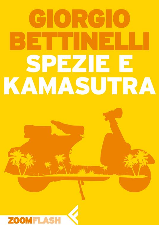 Spezie e kamasutra - Giorgio Bettinelli - ebook