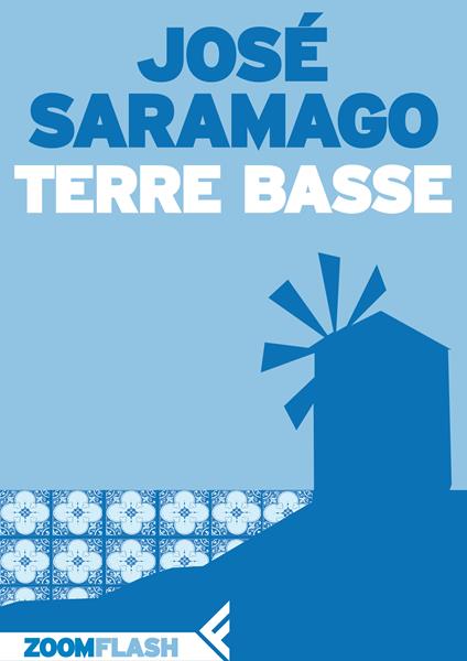 Terre basse - José Saramago,Rita Desti - ebook