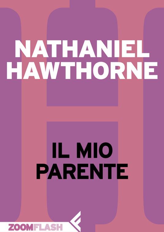 Il mio parente - Nathaniel Hawthorne,Sara Antonelli - ebook