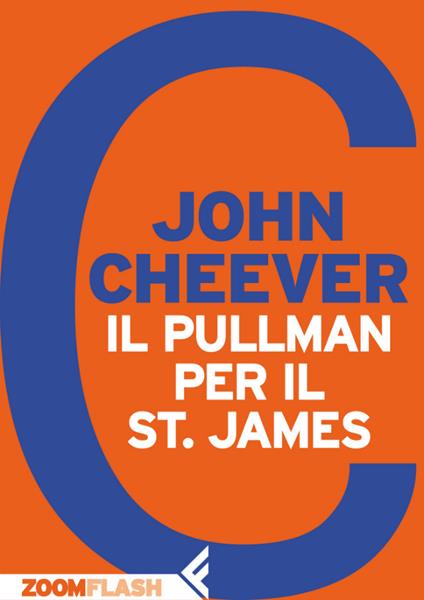 Il pullman per il St. James - John Cheever,Adelaide Cioni - ebook