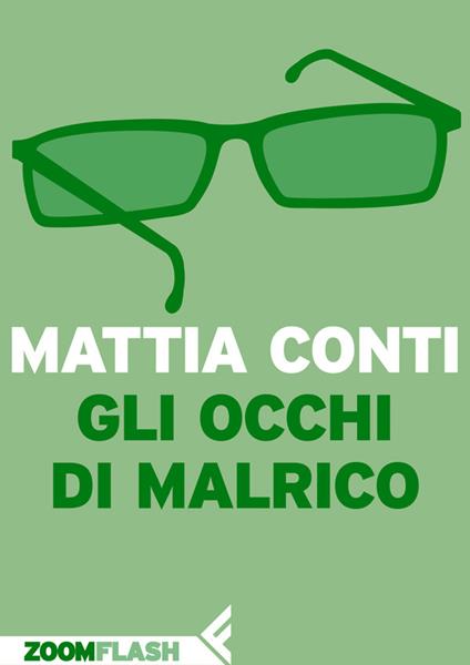 Gli occhi di Malrico - Mattia Conti - ebook