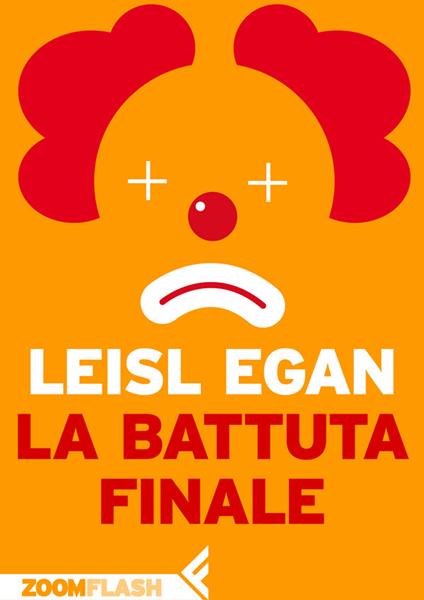 La battuta finale - Leisl Egan,Stefano Valenti - ebook