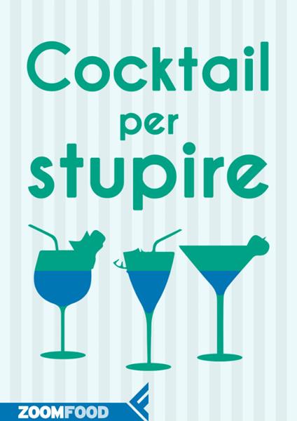 Cocktail per stupire - Rocco Testa - ebook